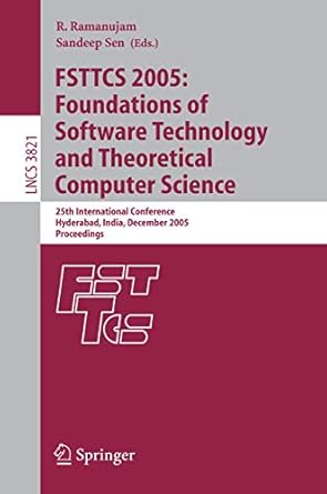 fsttcs 2005 foundations of software technology and theoretical computer science 25th international conference