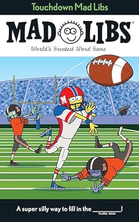 touchdown mad libs worlds greatest word game about football 1st edition mickie matheis ,mad libs 0593658345,