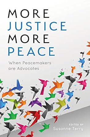 more justice more peace when peacemakers are advocates 1st edition susanne terry 153813294x, 978-1538132944