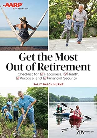 aba/aarp get the most out of retirement checklist for happiness health purpose and financial security 1st