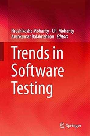 trends in software testing 1st edition hrushikesha mohanty ,j r mohanty ,arunkumar balakrishnan 9811014140,