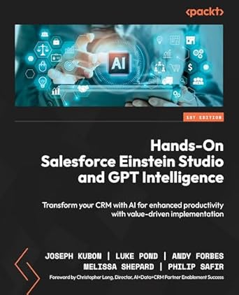 hands on salesforce einstein studio and gpt intelligence transform your crm with ai for enhanced productivity
