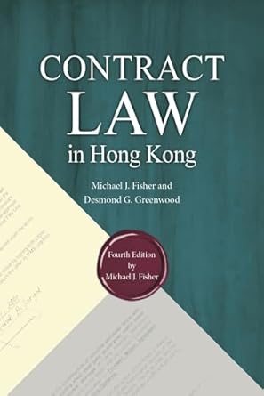 contract law in hong kong 1st edition michael j fisher ,desmond g greenwood 9888842781, 978-9888842780