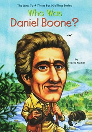 who was daniel boone 1st edition sydelle kramer 1435254945, 978-1435254947