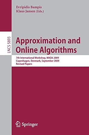 approximation and online algorithms 7th international workshop waoa 2009 copenhagen denmark september 10 11