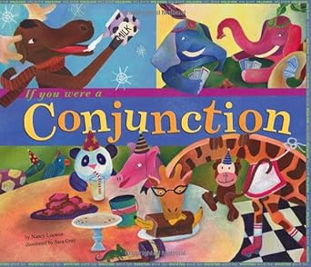 if you were a conjunction 1st edition nancy loewen ,sara jean gray 1404823891, 978-1404823891