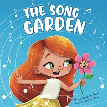 the song garden 1st edition vicky weber ,zoe mellors 1734212977, 978-1734212976
