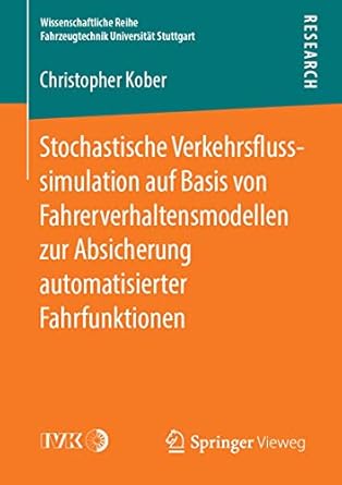stochastische verkehrsflusssimulation auf basis von fahrerverhaltensmodellen zur absicherung automatisierter