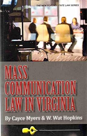 mass communication law in virginia 1st edition cayce myers ,w wat hopkins 1581072953, 978-1581072952