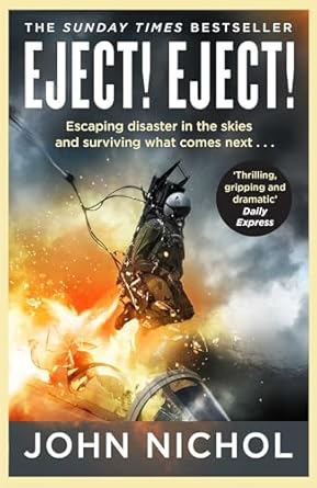 eject eject escaping disaster in the skies and surviving what comes next 1st edition john nichol 1398509434,