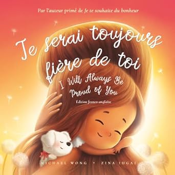 je serai toujours fiere de   francais anglais 1st edition michael wong ,zina iugai ,christophe jamot