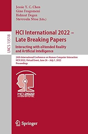 hci international 2022 late breaking papers interacting with extended reality and artificial intelligence 1st