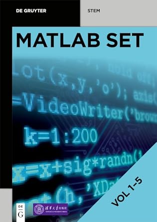 set matlab volume 1 5 1st edition dingyu xue 3110675927, 978-3110675924