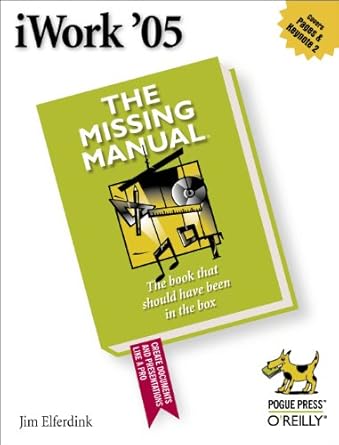 iwork 05 the missing manual 1st edition jim elferdink 059610037x, 978-0596100377