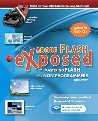 adobe flash exposed master flash without writing code 1st edition tor lowry 1453745130, 978-1453745137