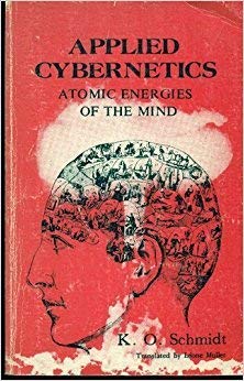 applied cybernetics atomic energies of the mind 1st edition karl otto schmidt 0877071241, 978-0877071242