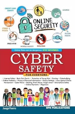 cyber safety for everyone online risks can be dangerous stay informed 1st edition jaago teens 9386551527,