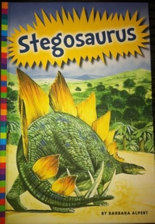 stegosaurus 1st edition barbara alpert 1607533677, 978-1607533672