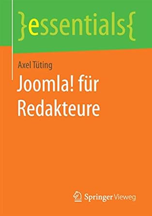 joomla fur redakteure 1st edition axel tuting 3658175117, 978-3658175115