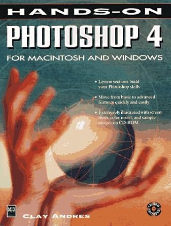 hands on photoshop 4 for macintosh and windows 1st edition clay andres 1558285385, 978-1558285385