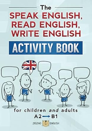 the speak english read english write english activity book for children and adults a2 to b1 1st edition