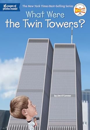what were the twin towers 1st edition jim o'connor ,who hq ,ted hammond 0448487853, 978-0448487854