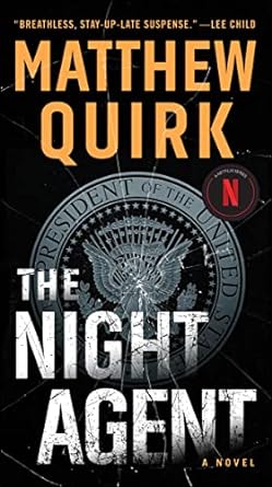 the night agent a pulse pounding espionage thriller unraveling a conspiracy in the heart of washington d c
