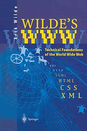 wildes www technical foundations of the world wide web 1st edition erik wilde 3642958575, 978-3642958571