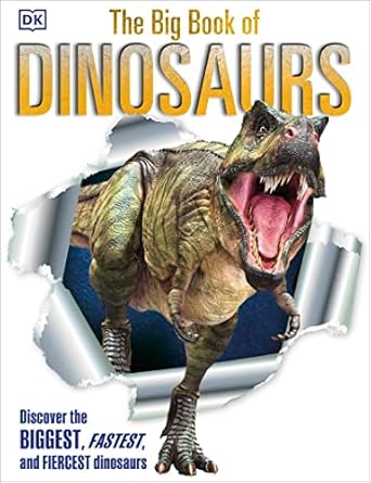 the big book of dinosaurs 1st edition dk 1465443770, 978-1465443779