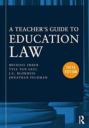 a teachers guide to education law 1st edition michael imber ,tyll van geelj c blokhuisjonathan feldman