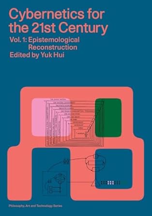cybernetics for the 21st century vol 1 epistemological reconstruction 1st edition andrew pickering ,katherine