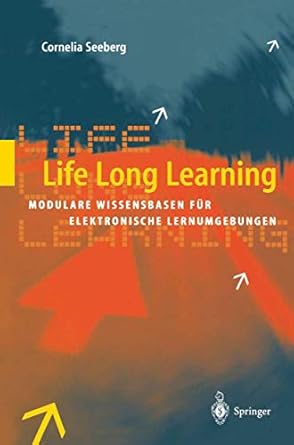 life long learning modulare wissensbasen fur elektronische lernumgebungen 1st edition cornelia seeberg