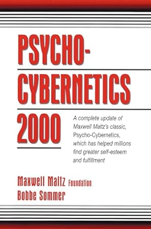 psycho cybernetics 2000 1st edition maxwell maltz foundation ,bobbe sommer 0132638495, 978-0132638494