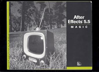 after effects 5 5 magic 1st edition nathan moody ,mark christiansen 0735711445, 978-0735711440