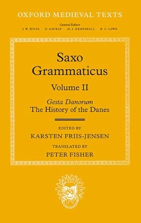 saxo grammaticus gesta danorum the history of the danes 1st edition peter fisher ,karsten friis jensen