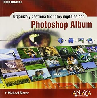 organiza y gestiona tus fotos con photoshop album / organize and manage your photos with photoshop album 1st