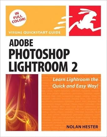 adobe photoshop lightroom 2 visual quickstart guide 1st edition nolan hester 0321554205, 978-0321554208