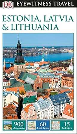 dk estonia latvia and lithuania 1st edition dk travel 024127544x, 978-0241275443