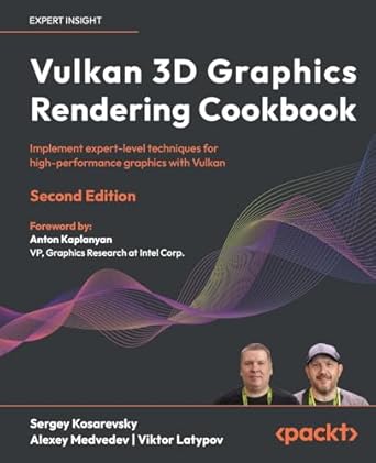 vulkan 3d graphics rendering cookbook implement expert level techniques for high performance graphics with