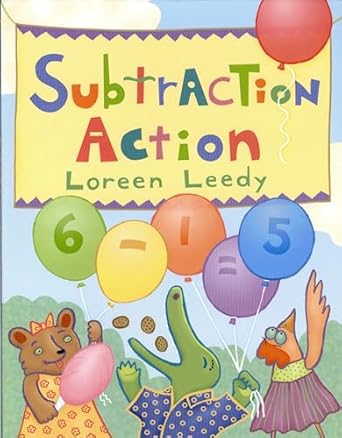 subtraction action 1st edition loreen leedy 0823417646, 978-0823417643