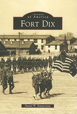 fort dix 1st edition daniel w zimmerman 0738509094, 978-0738509099