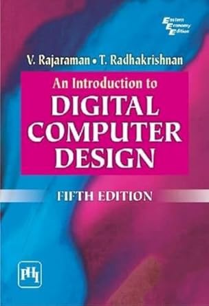 an introduction to digital computer design 1st edition rajaraman v 8120334094, 978-8120334090