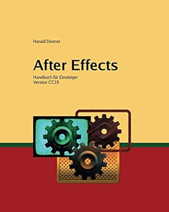 after effects handbuch fur einsteiger 1st edition harald donner 1798846543, 978-1798846544