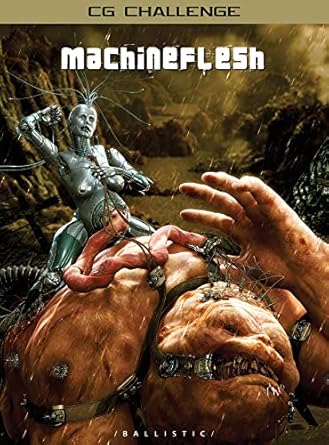 machineflesh cgchallenge xv 1st edition daniel p wade ,mark snoswell 1921002093, 978-1921002090