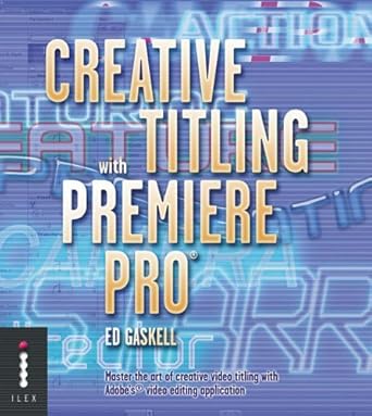 creative titling with premiere pro master the art of creative video titling with adobes video editing
