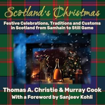 scotlands christmas festive celebrations traditions and customs in scotland from samhain to still game 1st