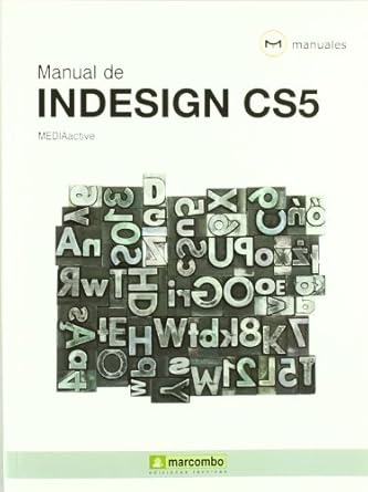 manual de indesign cs5 1st edition mediaactive 8426716970, 978-8426716972