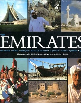 the emirates abu dhabi dubai sharjah ras al khaimah fujairah umm al qaiwain ajman 1st edition helene rogers
