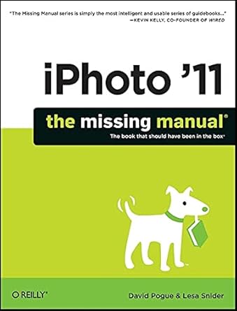 iphoto 11 the missing manual 1st edition david pogue ,lesa snider 1449393233, 978-1449393236