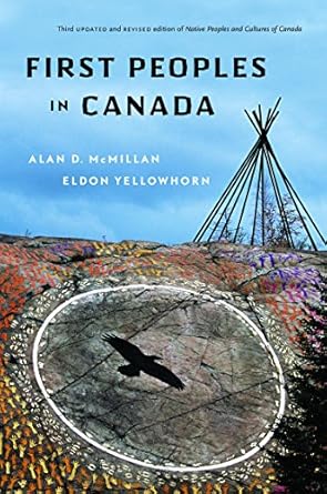 first peoples in canada 1st edition alan d mcmillan ,eldon yellowhorn 1553650530, 978-1553650539